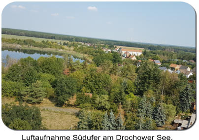 Luftaufnahme Südufer am Drochower See.